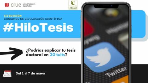 Abierto el concurso nacional #HiloTesis para estudiantado de Doctorado y recientes doctores y doctoras hasta el 7 de mayo Abierto el concurso nacional #HiloTesis para estudiantado de Doctorado y recientes doctores y doctoras hasta el 7 de mayo